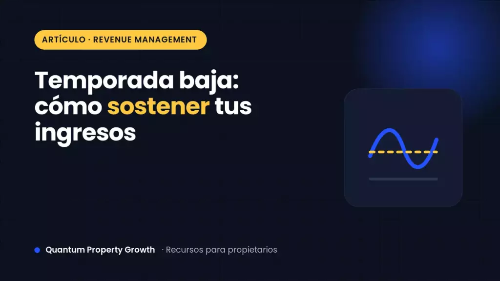 Portada: temporada baja en Airbnb, cómo sostener tus ingresos